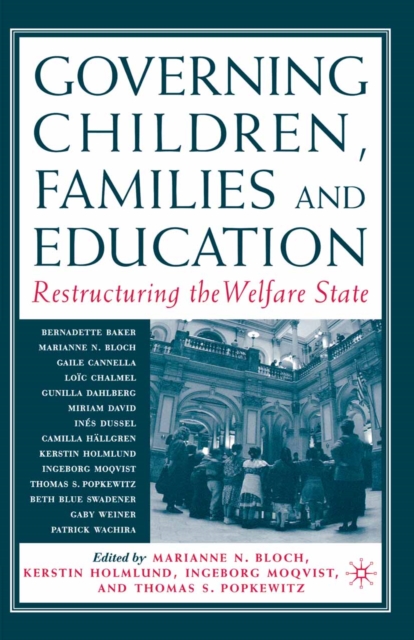 Governing Children, Families and Education : Restructuring the Welfare State, PDF eBook