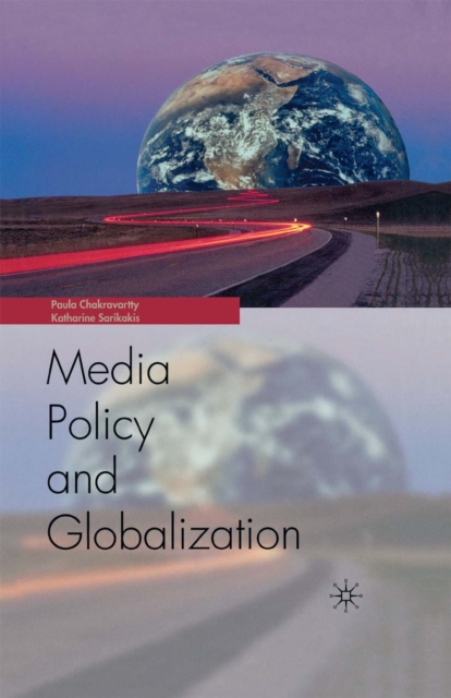 Globalization and Media Policy : History, Culture, Politics, PDF eBook