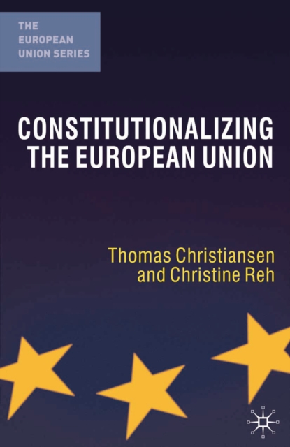 Constitutionalizing the European Union, PDF eBook