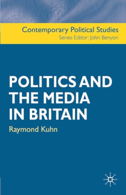 Politics and the Media in Britain, PDF eBook