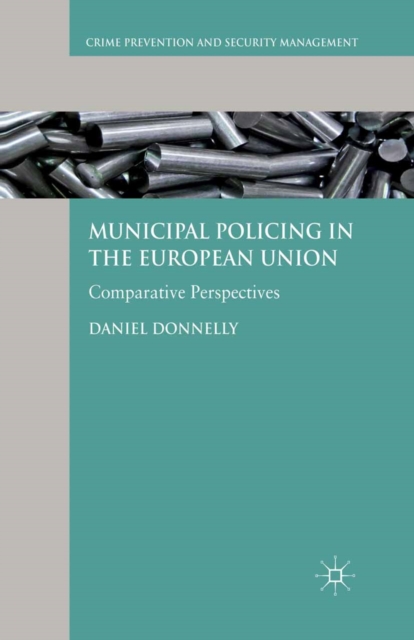 Municipal Policing in the European Union : Comparative Perspectives, PDF eBook