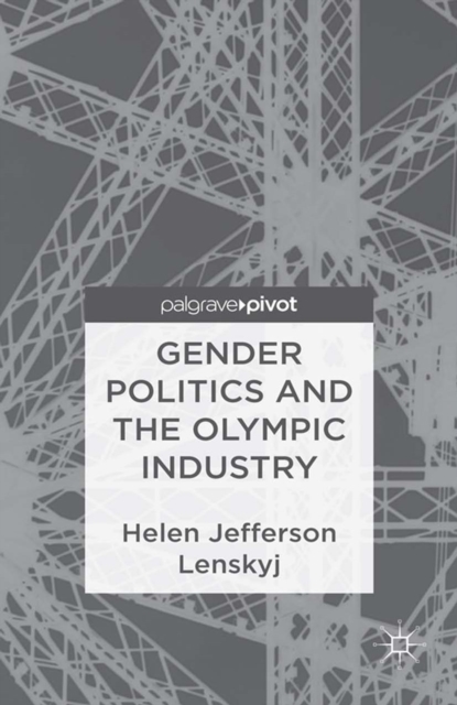 Gender Politics and the Olympic Industry, PDF eBook