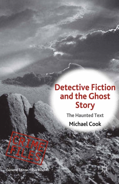 Detective Fiction and the Ghost Story : The Haunted Text, PDF eBook