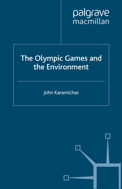 The Olympic Games and the Environment, PDF eBook