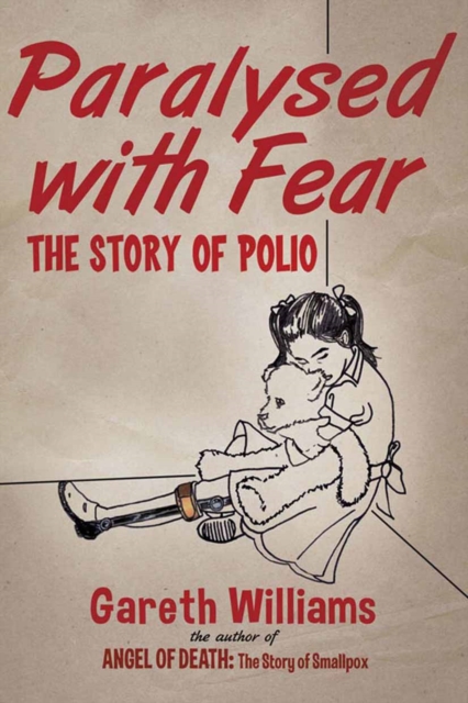 Paralysed with Fear : The Story of Polio, PDF eBook