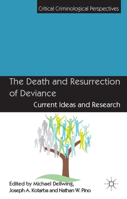 The Death and Resurrection of Deviance : Current Ideas and Research, PDF eBook