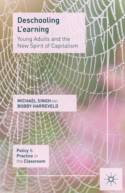 Deschooling L'earning : Young Adults and the New Spirit of Capitalism, PDF eBook
