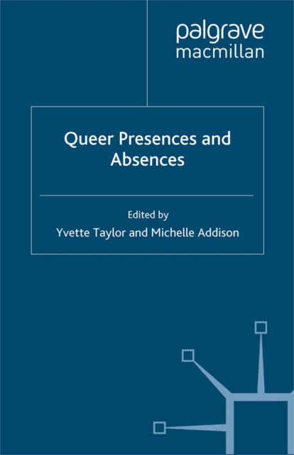 Queer Presences and Absences, PDF eBook