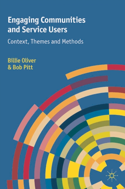 Engaging Communities and Service Users : Context, Themes and Methods, EPUB eBook