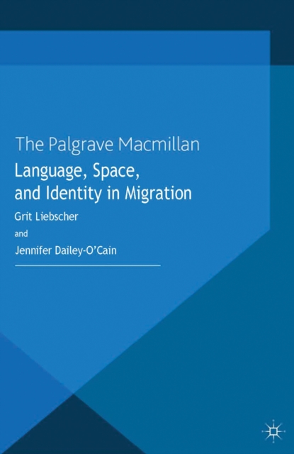 Language, Space and Identity in Migration, PDF eBook