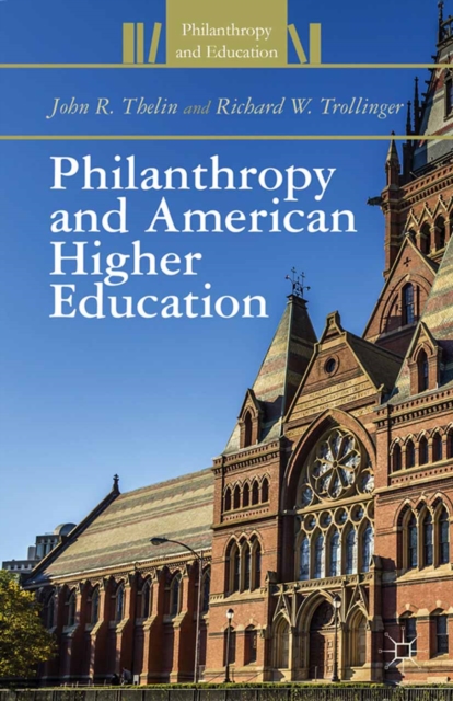 Philanthropy and American Higher Education, PDF eBook