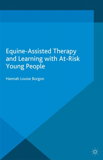 Equine-Assisted Therapy and Learning with At-Risk Young People, PDF eBook