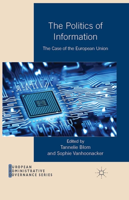 The Politics of Information : The Case of the European Union, PDF eBook