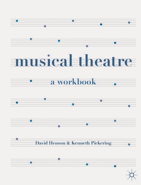 Musical Theatre : A Workbook, PDF eBook