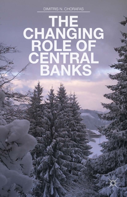 The Changing Role of Central Banks, PDF eBook