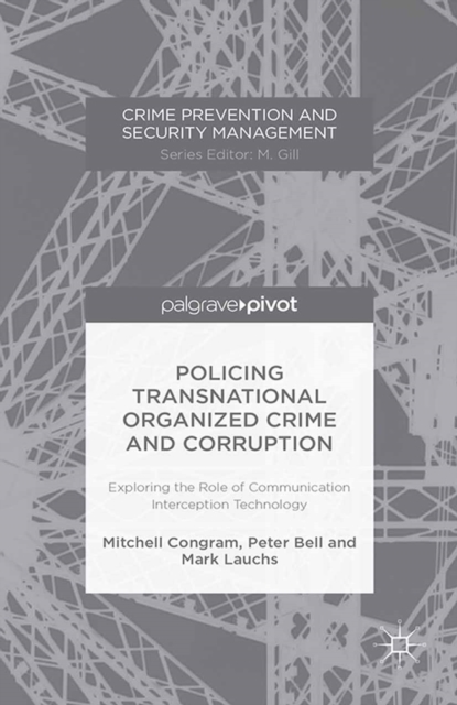 Policing Transnational Organized Crime and Corruption : Exploring the Role of Communication Interception Technology, PDF eBook