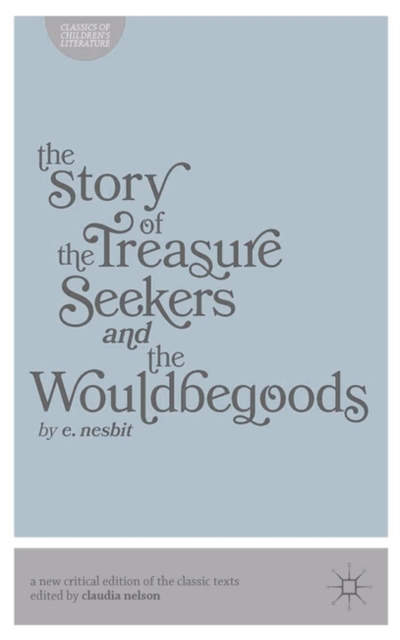 The Story of the Treasure Seekers and The Wouldbegoods, PDF eBook