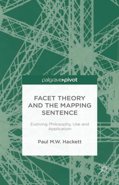 Facet Theory and the Mapping Sentence : Evolving Philosophy, Use and Application, PDF eBook
