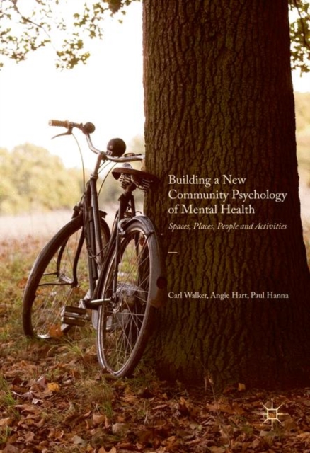 Building a New Community Psychology of Mental Health : Spaces, Places, People and Activities, EPUB eBook