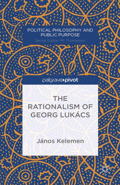 The Rationalism of Georg Lukacs, PDF eBook