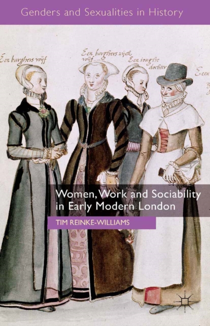 Women, Work and Sociability in Early Modern London, PDF eBook