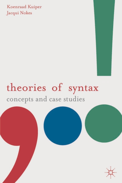 Theories of Syntax : Concepts and Case Studies, PDF eBook