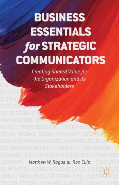 Business Essentials for Strategic Communicators : Creating Shared Value for the Organization and its Stakeholders, PDF eBook