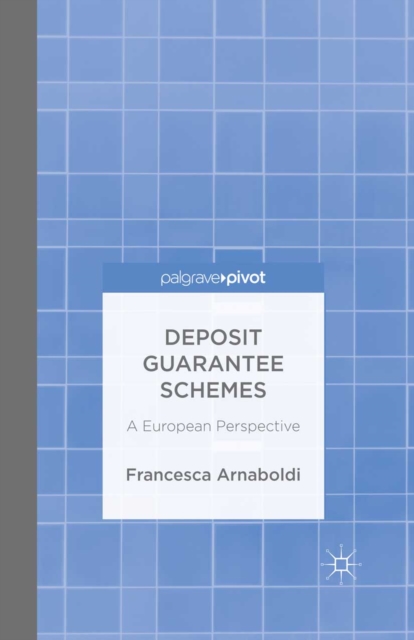 Deposit Guarantee Schemes : A European Perspective, PDF eBook