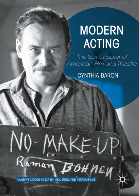 Modern Acting : The Lost Chapter of American Film and Theatre, PDF eBook