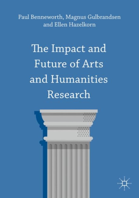 The Impact and Future of Arts and Humanities Research, PDF eBook