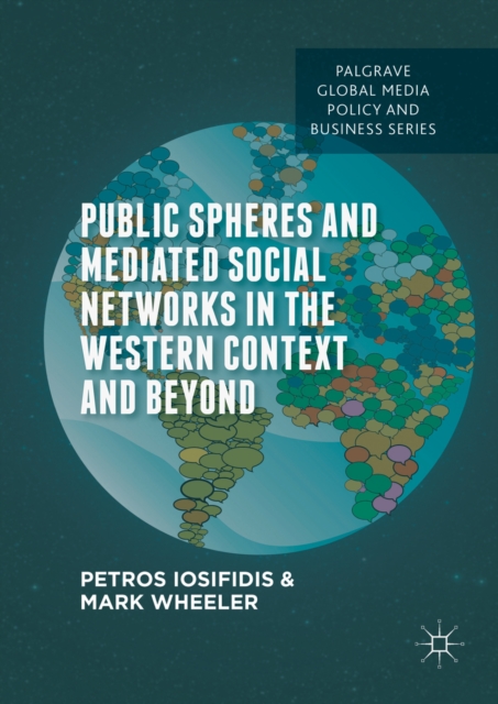 Public Spheres and Mediated Social Networks in the Western Context and Beyond, PDF eBook