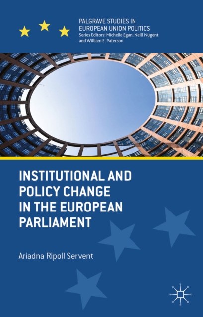 Institutional and Policy Change in the European Parliament : Deciding on Freedom, Security and Justice, PDF eBook