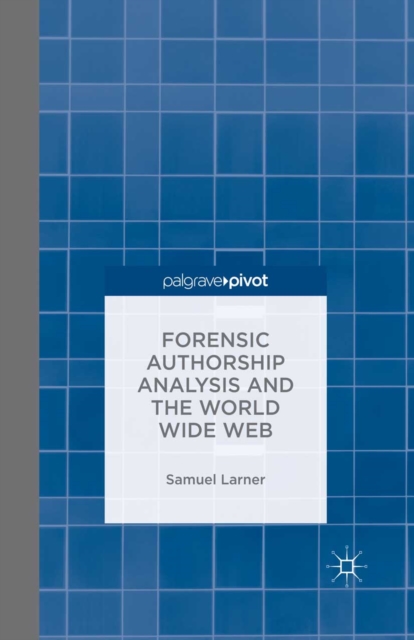 Forensic Authorship Analysis and the World Wide Web, PDF eBook