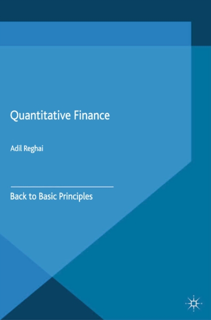 Quantitative Finance : Back to Basic Principles, PDF eBook