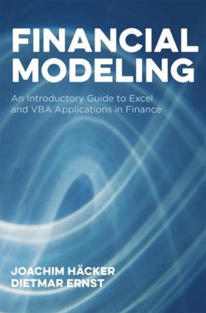 Financial Modeling : An Introductory Guide to Excel and VBA Applications in Finance, EPUB eBook