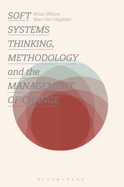 Soft Systems Thinking, Methodology and the Management of Change, PDF eBook