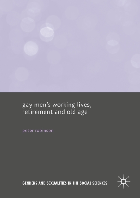 Gay Men's Working Lives, Retirement and Old Age, EPUB eBook