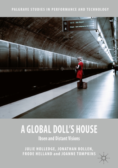 A Global Doll's House : Ibsen and Distant Visions, PDF eBook