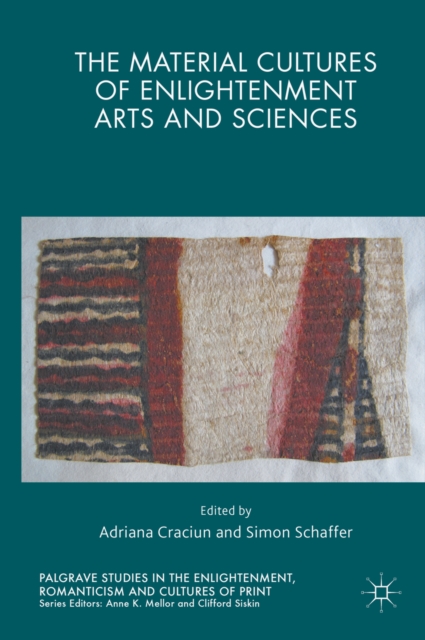 The Material Cultures of Enlightenment Arts and Sciences, PDF eBook