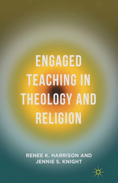 Engaged Teaching in Theology and Religion, PDF eBook
