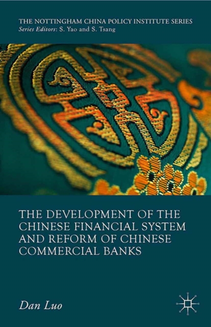 The Development of the Chinese Financial System and Reform of Chinese Commercial Banks, PDF eBook