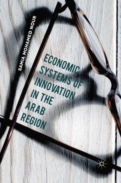 Economic Systems of Innovation in the Arab Region, PDF eBook