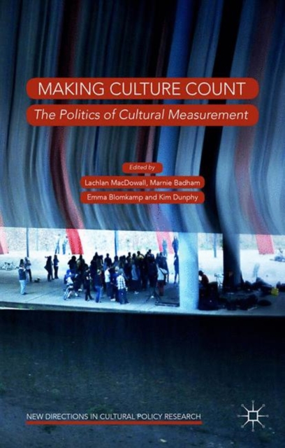 Making Culture Count : The Politics of Cultural Measurement, PDF eBook