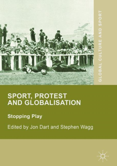 Sport, Protest and Globalisation : Stopping Play, EPUB eBook