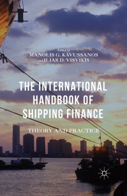 The International Handbook of Shipping Finance : Theory and Practice, EPUB eBook