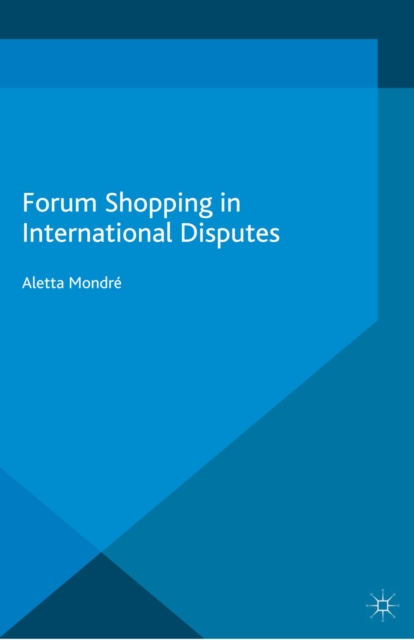 Forum Shopping in International Disputes, PDF eBook