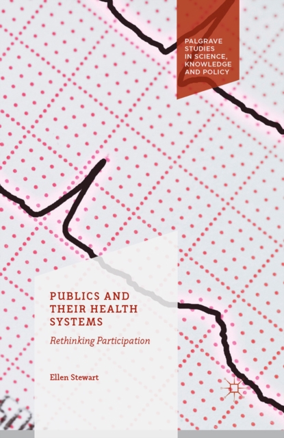 Publics and Their Health Systems : Rethinking Participation, PDF eBook