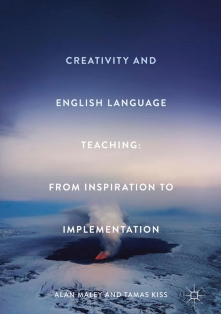 Creativity and English Language Teaching : From Inspiration to Implementation, EPUB eBook