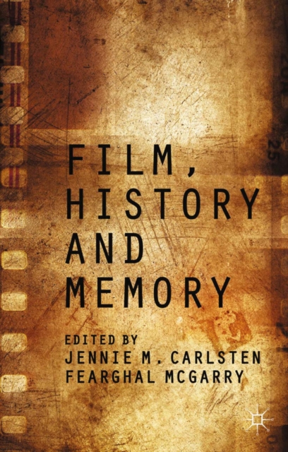 Film, History and Memory, PDF eBook