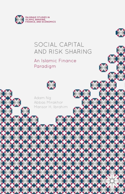 Social Capital and Risk Sharing : An Islamic Finance Paradigm, PDF eBook